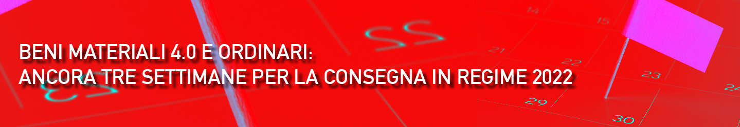 Scadenza consegna beni materiali 4.0 e ordinari_banner