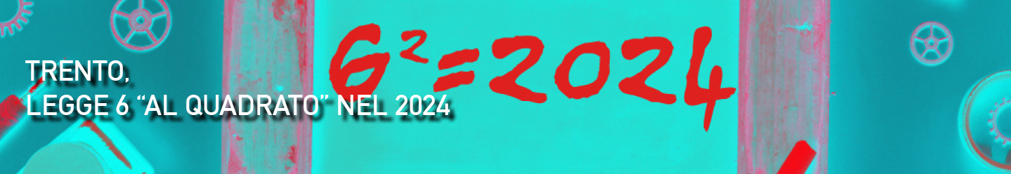 Trento- Legge 6 “al quadrato” nel 2024-banner
